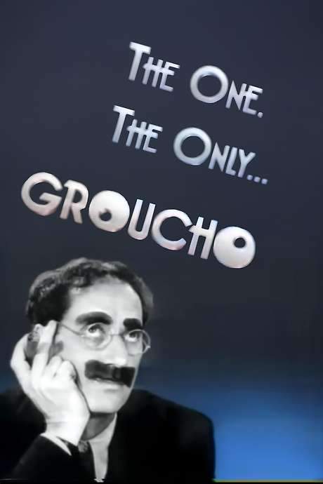 The One, the Only… Groucho